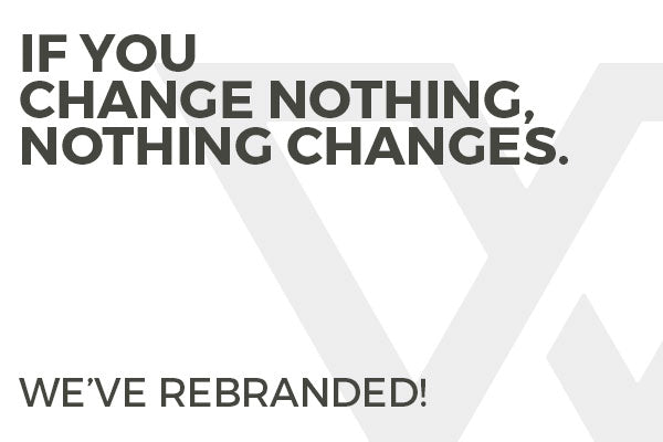 If You Change Nothing, Nothing Changes.